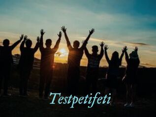 Testpetifeti