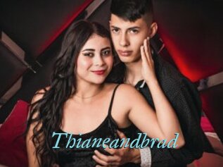 Thianeandbrad