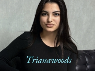 Trianawoods