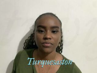Turquesaston