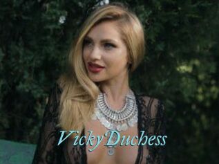 VickyDuchess