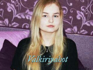 Valkiriyahot