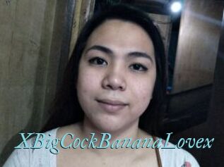 XBigCockBananaLovex
