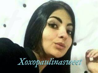 Xoxopaulinasweet