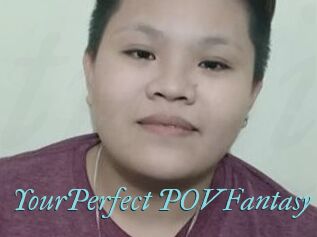 YourPerfect_POVFantasy