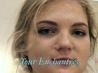 Your_Enchantress